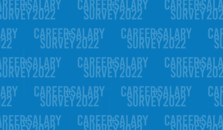 Career & Salary Survey 2022